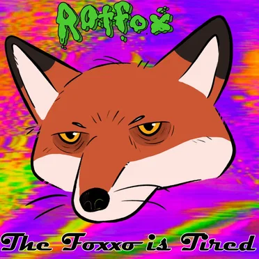 The Foxxo is Tired by Rotfox - album cover