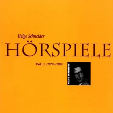 Hörspiele, Volume 1: 1979-1984 by Helge Schneider - album cover