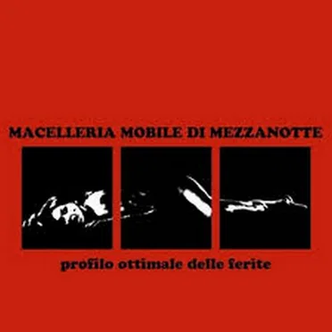 Profilo ottimale delle ferite by Macelleria Mobile di Mezzanotte - album cover