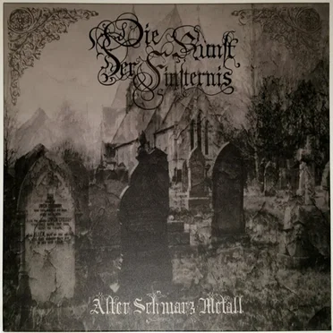 Alte Schwarz Metall by Die Kunst der Finsternis - album cover