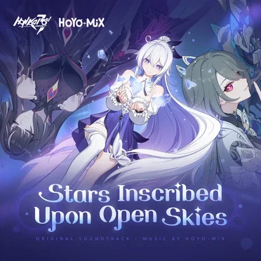Honkai Impact 3rd - Stars Inscribed Upon Open Skies