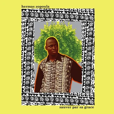 Sauve Par Sa Grace by Hermas Zopoula - album cover