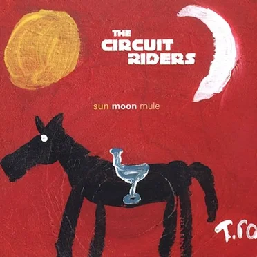 Sun Moon Mule by Circuit Riders - album cover