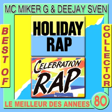 Holiday Rap: Best of Collector MC Miker & DJ Sven by MC Miker G & DJ Sven - album cover
