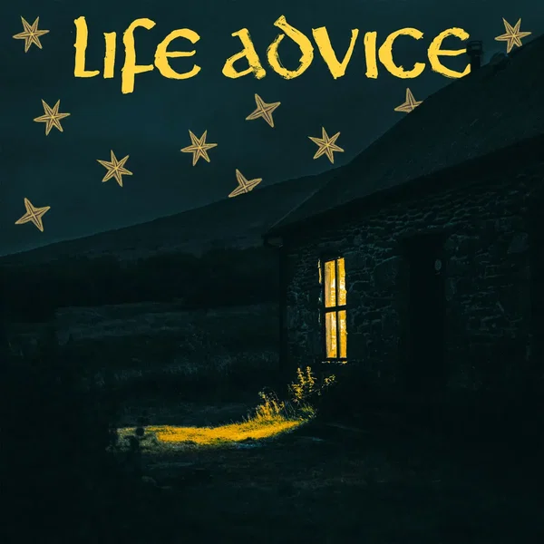 Life Advice