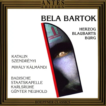 Bela Bartok: Herzog Blaubarts Burg (Katalin Szendényi, Mihály Kálmándi, Badische Staatskapelle)