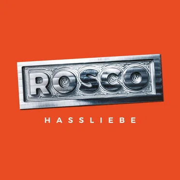 Hassliebe by Rosco - album cover