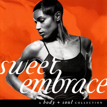 Body + Soul: Sweet Embrace by Various Artists - album cover