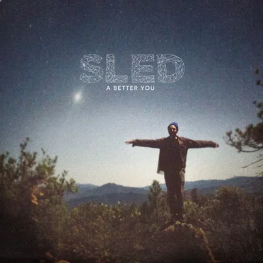 A Better You by SLED - album cover
