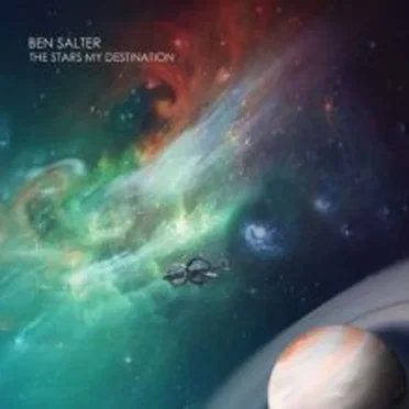 The Stars My Destination by Ben Salter - album cover