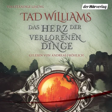 Das Herz der verlorenen Dinge by Tad Williams - album cover