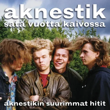 Sata vuotta kaivossa: Aknestikin suurimmat hitit