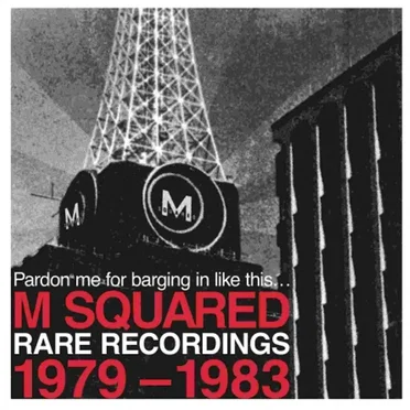 Pardon Me For Barging In Like This... (M Squared: Rare Recordings 1979-1983) by Various Artists - album cover