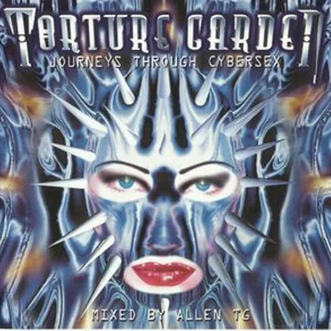 Torture Garden: Journeys Through Cybersex by Allen TG - album cover