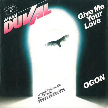 Give Me Your Love / Ogon