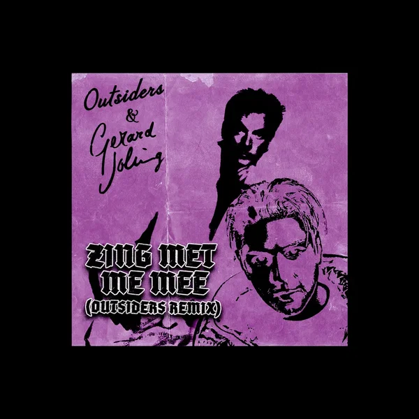 Zing met me mee (Outsiders remix)