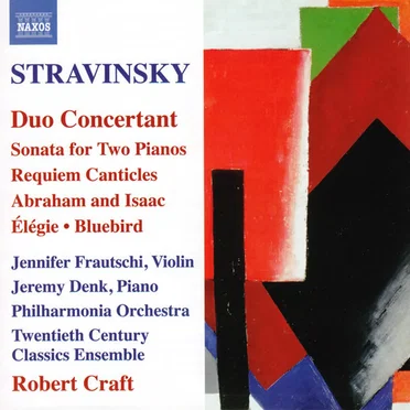 Duo Concertant / Sonata for Two Pianos / Requiem Canticles / Abraham and Isaac / Elegie / Bluebird