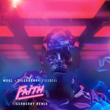 Faith (TIGERBERRY Remix)