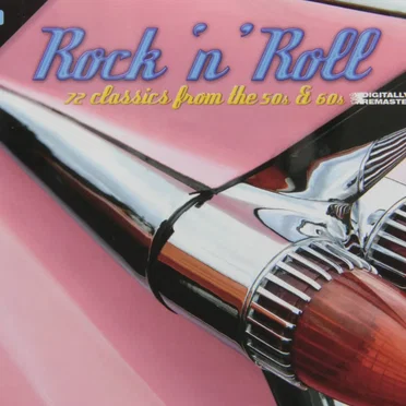 Rock ’n’ Roll: 72 Classics From the 50s & 60s by Various Artists - album cover