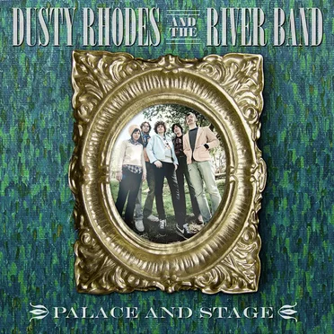 Palace and Stage by Dusty Rhodes and the River Band - album cover