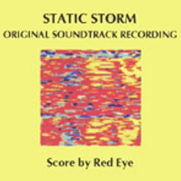 Static Storm: Original Soundtrack Recording by Red Eye - album cover