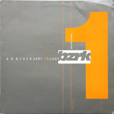 Bzrk Anniversary Trilogy Part. 1 by Various Artists - album cover