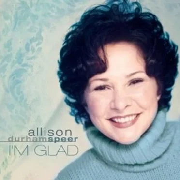 I'm Glad by Allison Durham Speer - album cover