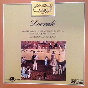 Les Génies du classique, Volume III, n° 5 - Dvorak : Symphonie N° 9 - Scherzo Capriccioso