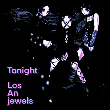 Tonight by Los An jewels - album cover
