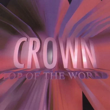 Top of the World by Crown - album cover