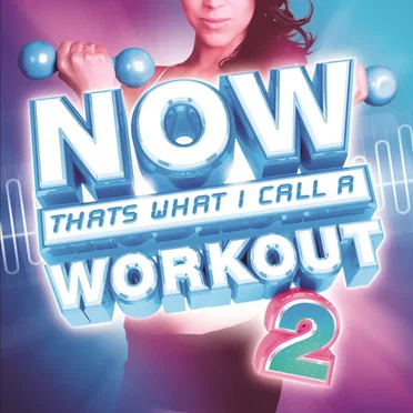 Now That’s What I Call a Workout 2 by Various Artists - album cover