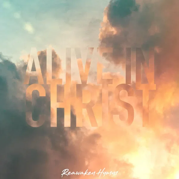 Alive in Christ