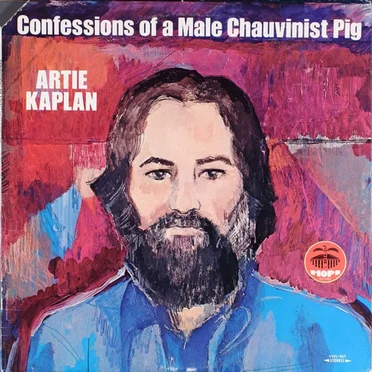 Confessions of a Male Chauvinist Pig
