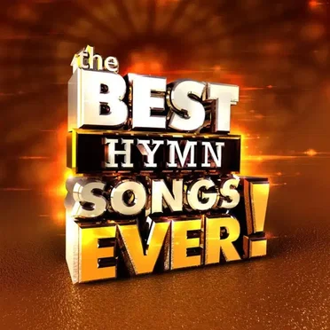 The Best Hymn Songs Ever! by Various Artists - album cover