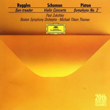 Ruggles: Sun-treader / Schuman: Violin Concerto / Piston: Symphony no. 2