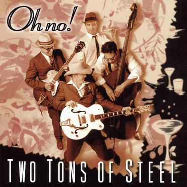 Oh No! by Two Tons of Steel - album cover