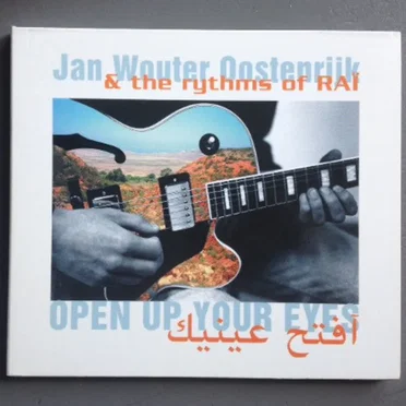 Open Up Your Eyes by Jan Wouter Oostenrijk & The Rythms Of Raï - album cover