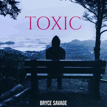 Toxic (demo) by Bryce Savage - album cover