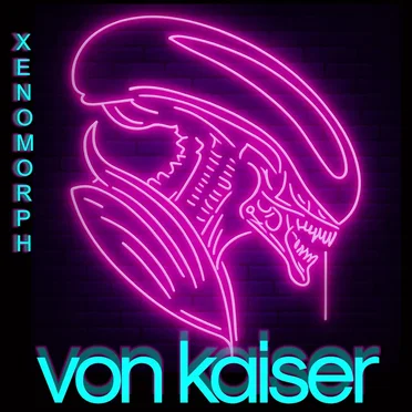 Xenomorph by Von Kaiser - album cover