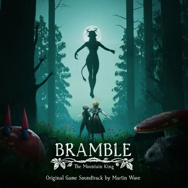 Bramble: The Mountain King Soundtrack