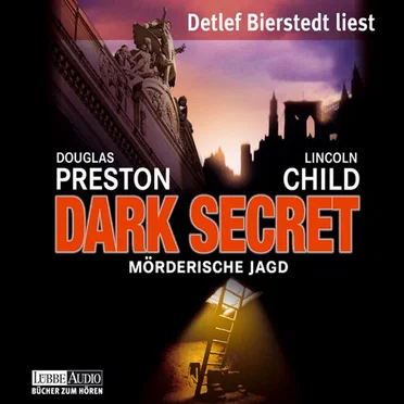 Dark Secret: Mörderische Jagd by Douglas Preston & Lincoln Child - album cover