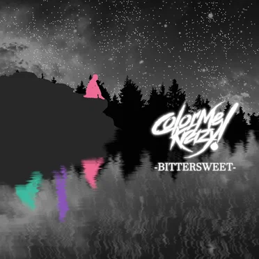 Bittersweet by ColorMeKrazy! - album cover