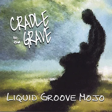 Cradle to the Grave