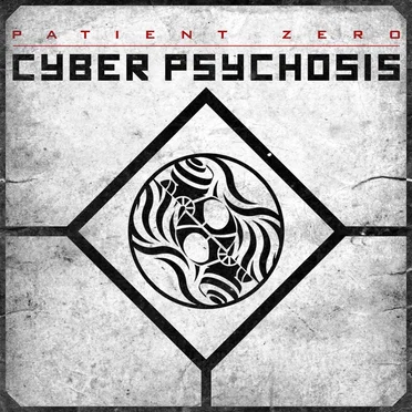 Cyber Psychosis