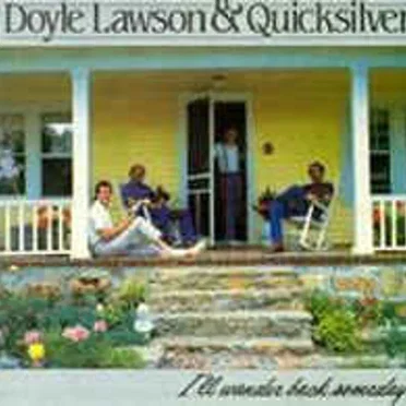 I'll Wander Back Someday by Doyle Lawson & Quicksilver - album cover