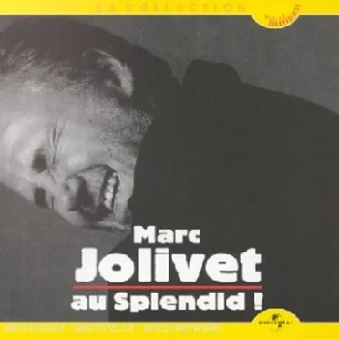 Marc Jolivet au Splendid ! by Marc Jolivet - album cover