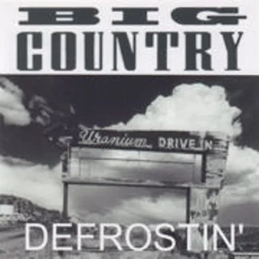 Defrostin’ by Big Country - album cover