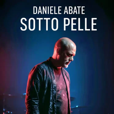 Sotto Pelle by Daniele Abate - album cover