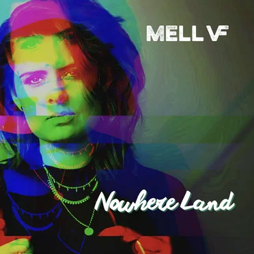 Nowhere Land by MELL VF - album cover