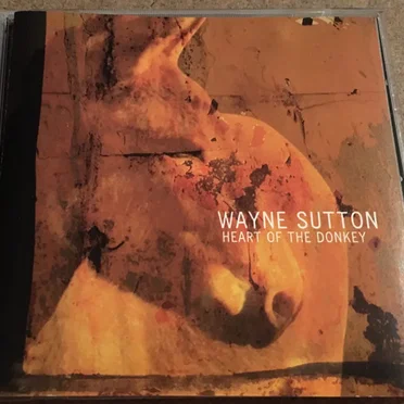 Heart of the Donkey by Wayne Sutton - album cover
